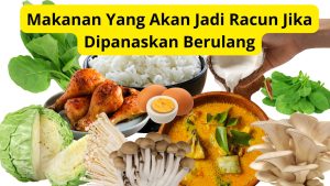 Daftar Makanan Yang Tidak Boleh Dipanaskan Berulang Kali Jaga Kesehatan Dan Kualitas Santapan Anda