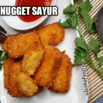 Rahasia Lezat Cara Membuat Nugget Ayam Sayur Untuk Anak Yang Susah Makan