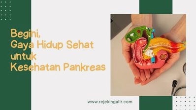 Bagaimana Cara Menjaga Kesehatan Pankreas Agar Tidak Mudah Sakit