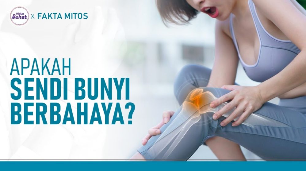 Kenapa Sendi Sering Berbunyi Saat Digerakkan